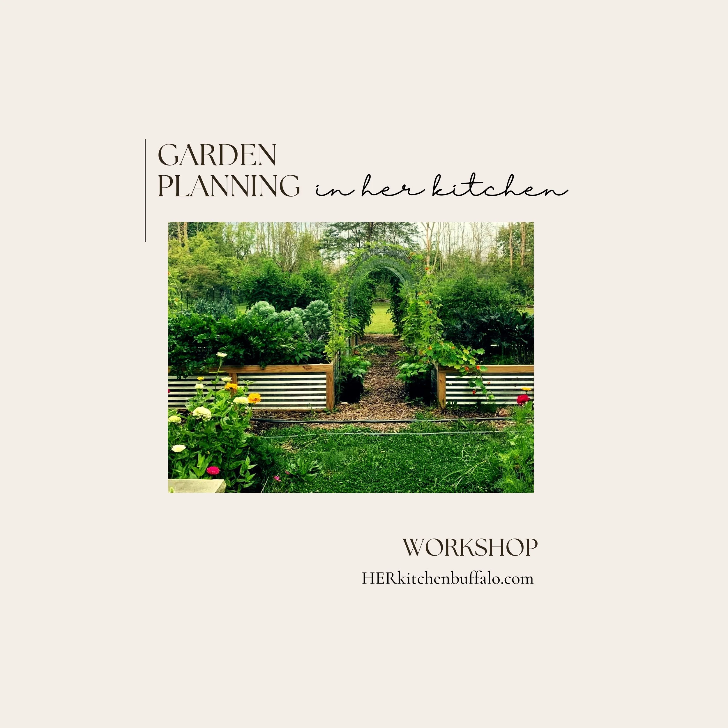 WORKSHOP | Garden Planning: Grow with Intention