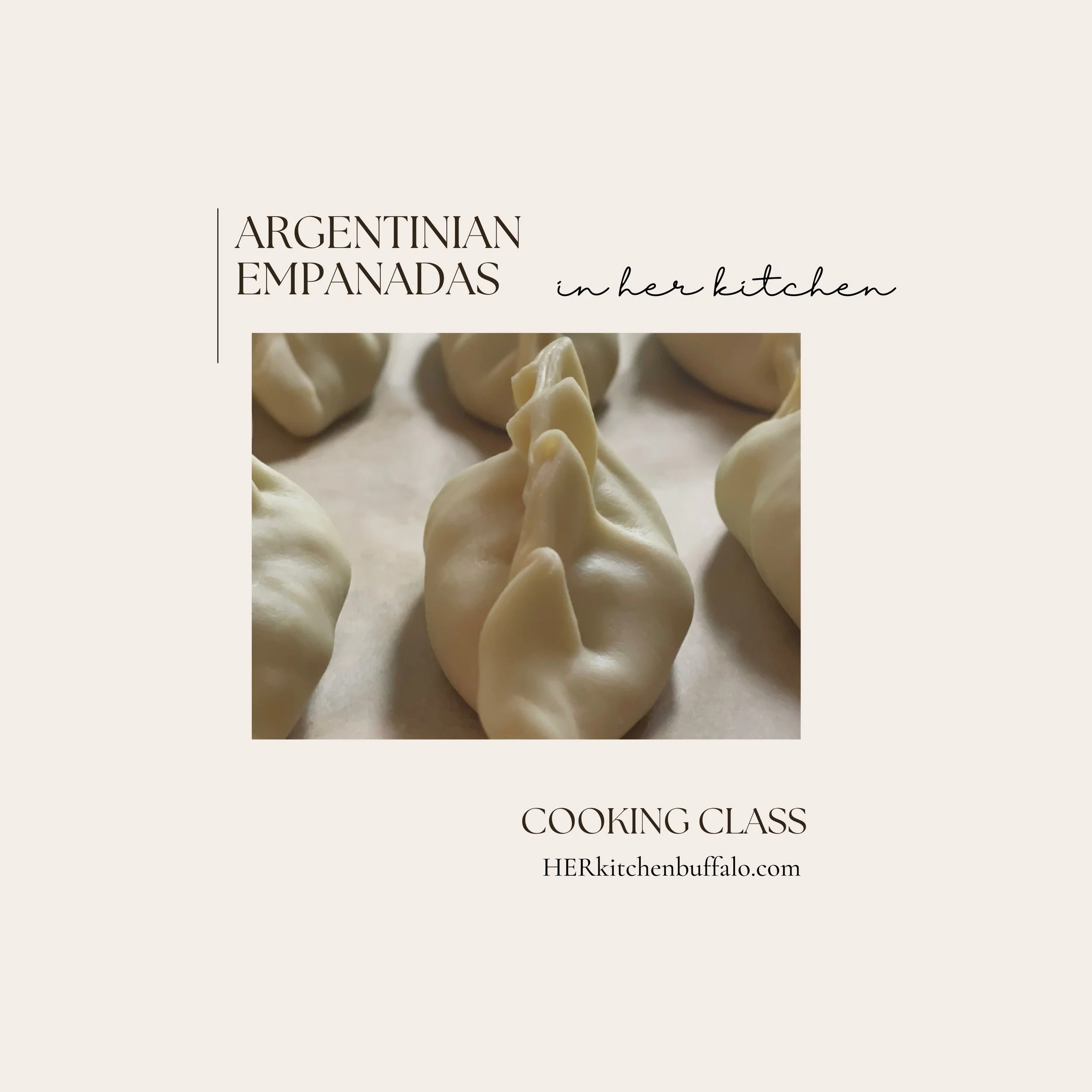 COOKING CLASS | Argentinian Empanadas 