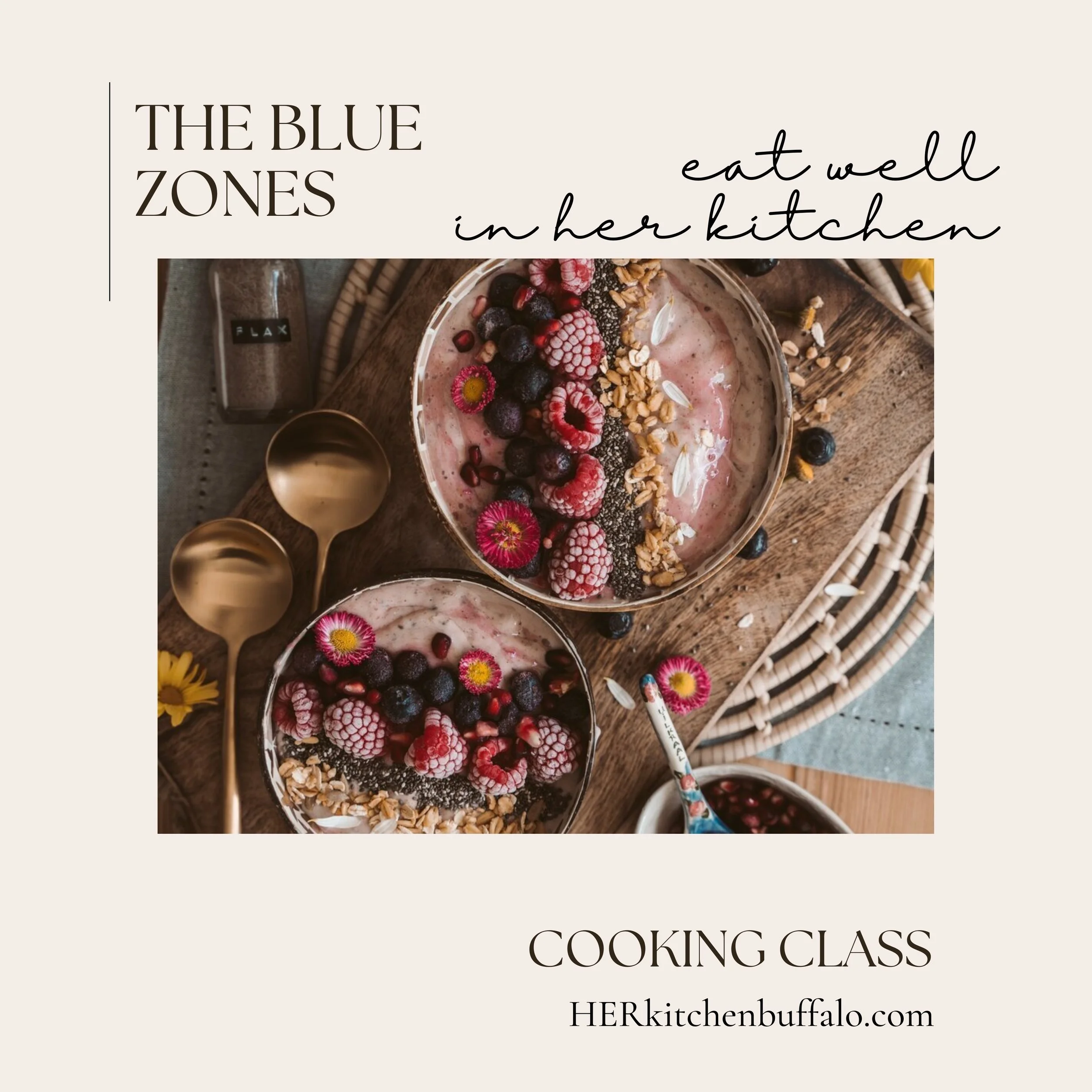 Eat Well in HER Kitchen The Blue Zones January 8th, 2025 — HER Kitchen