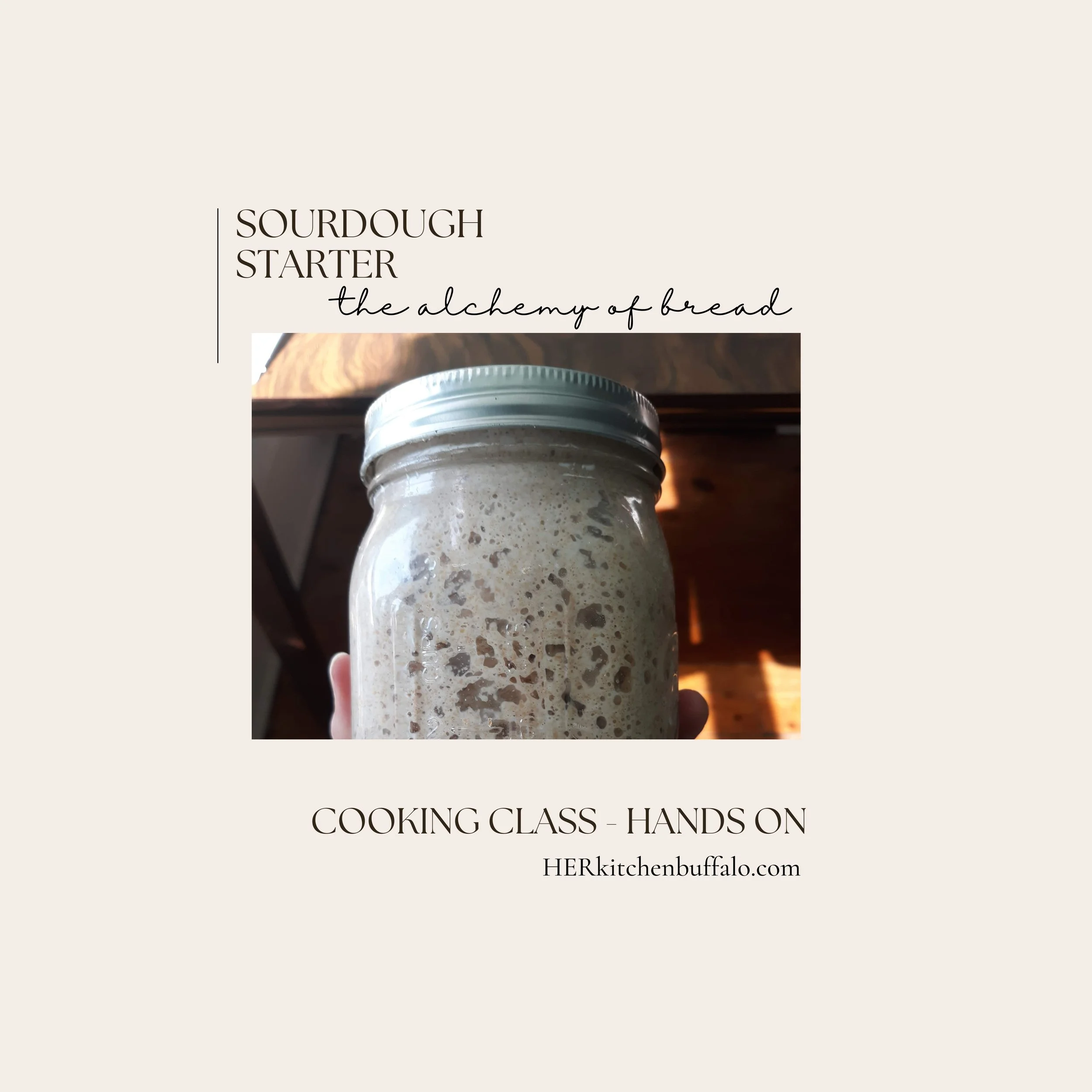the alchemy of bread: Introduction to Sourdough Starter - April 28th, 2026