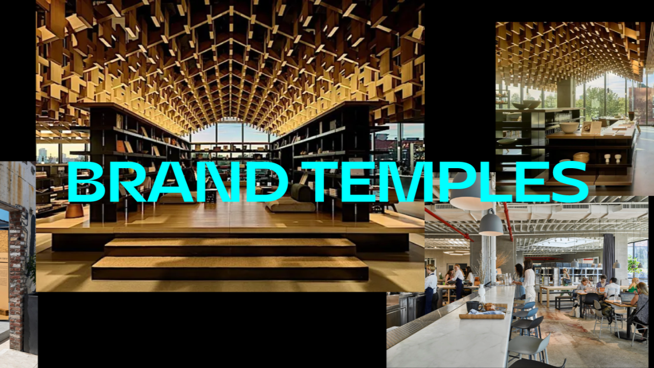 Temples Of Lifestyle Connection: The New Brand-Centric 3rd Spaces.