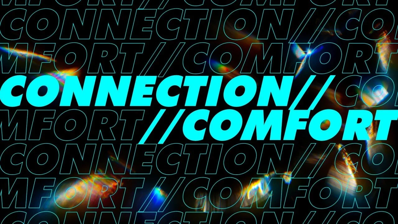 Connection Over Comfort