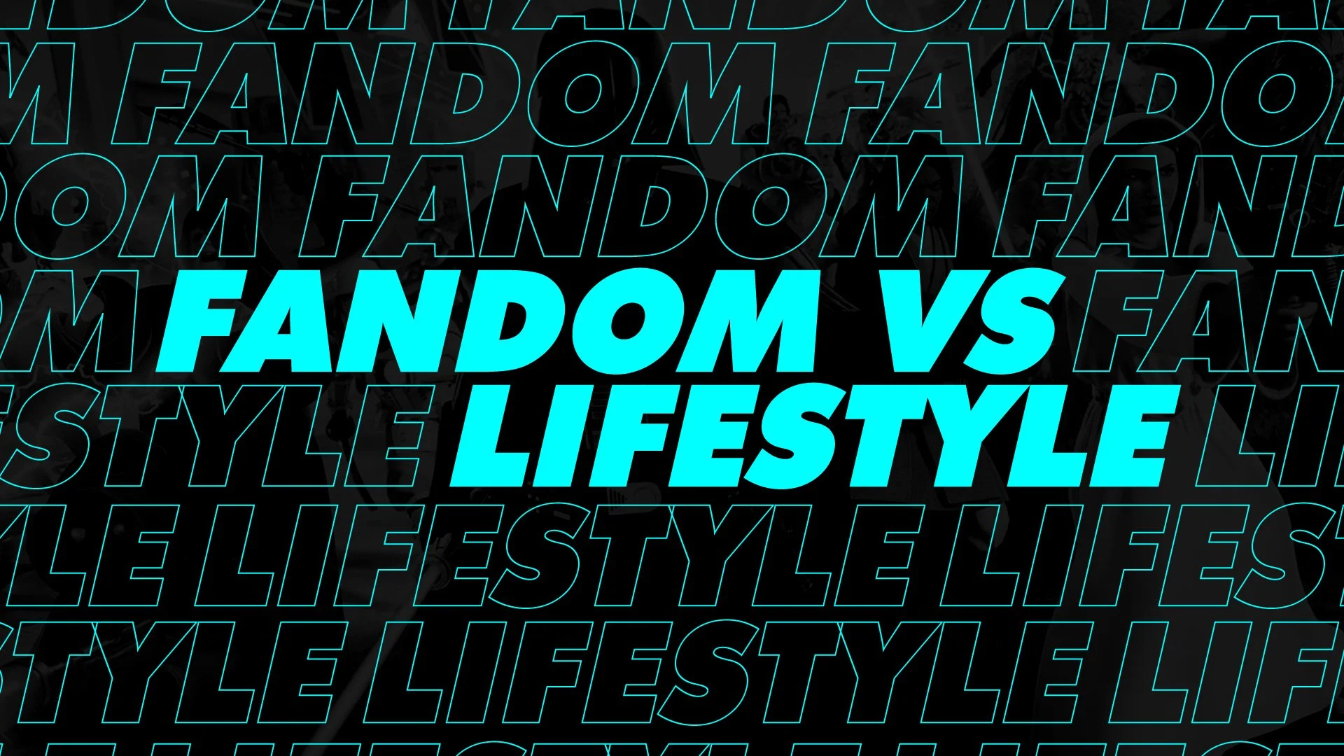 FANDOM VS. LIFESTYLE MARKETING