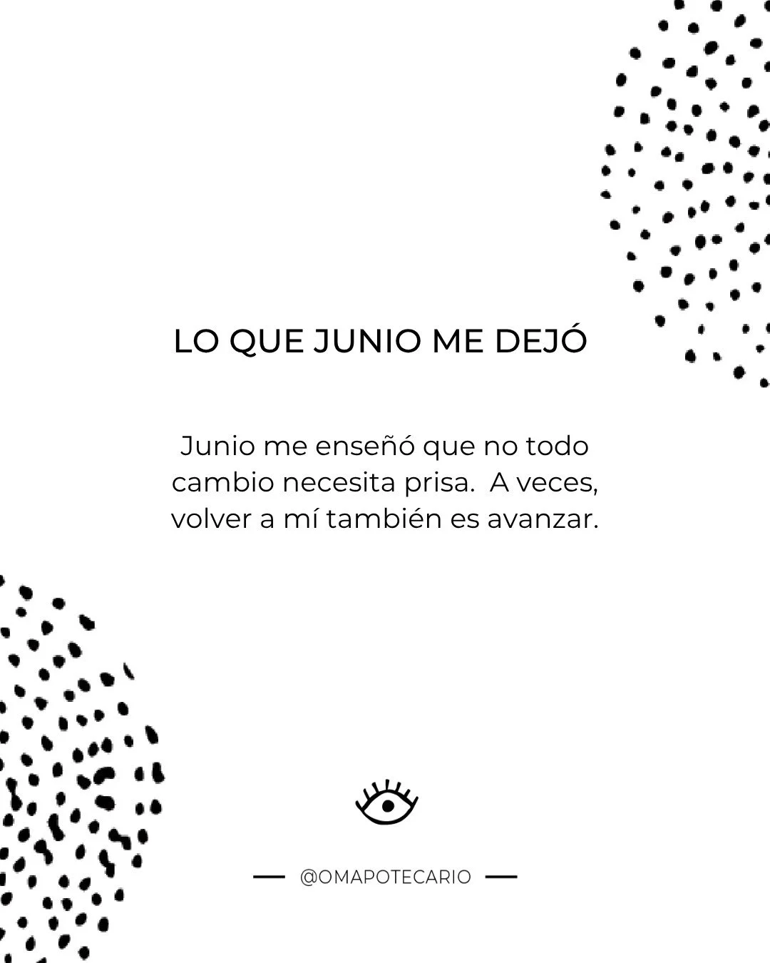 Junio me ense&ntilde;&oacute; que volver a m&iacute; tambi&eacute;n es avanzar.

A respirar antes de decidir.
A limpiar lo que pesa.
A cuidar mi energ&iacute;a.
A honrar mi proceso sin exigirme perfecci&oacute;n.

Cierro este mes con gratitud por lo 