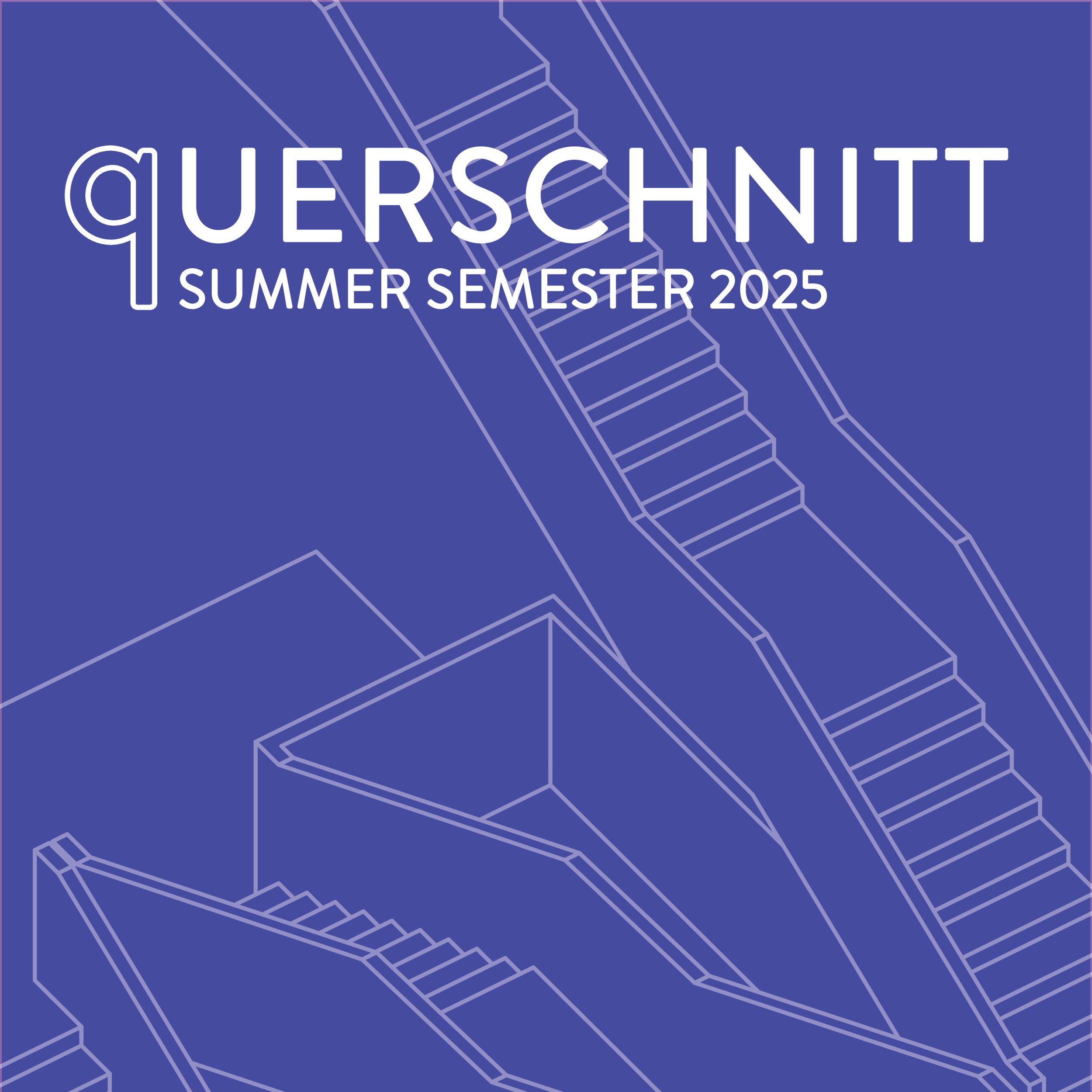 QUERSCHNITT SoSe 25’ | VERNISSAGE 