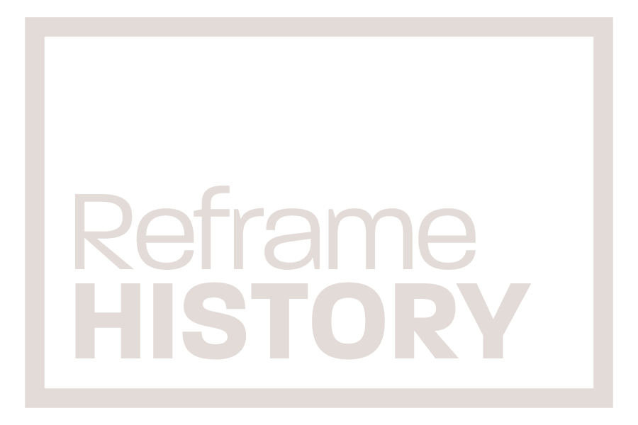 Reframe History