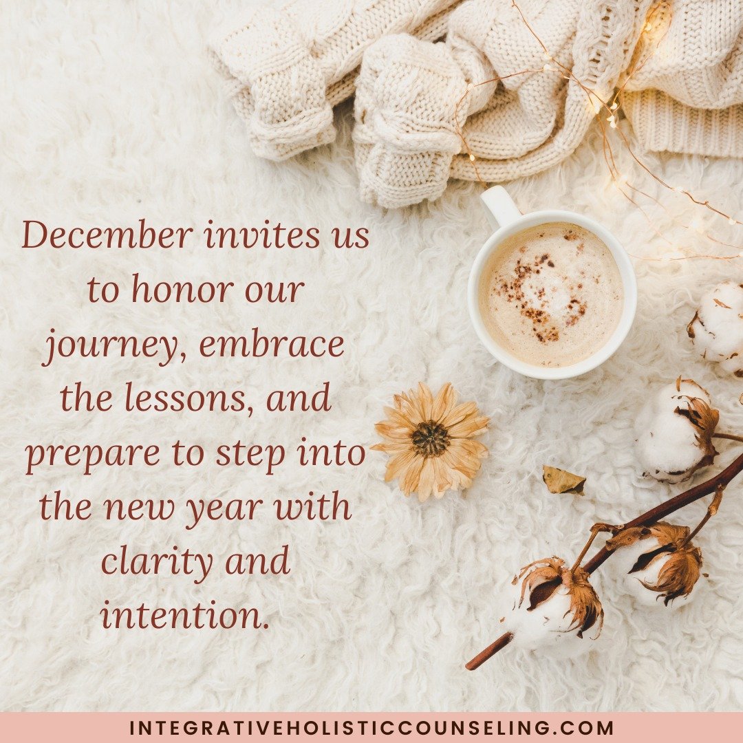 As the year winds down, let&rsquo;s take a moment to pause. Reflect on how far you&rsquo;ve come&mdash;the challenges you&rsquo;ve faced, the strength you&rsquo;ve discovered, and the growth that may have gone unnoticed. December invites us to honor 