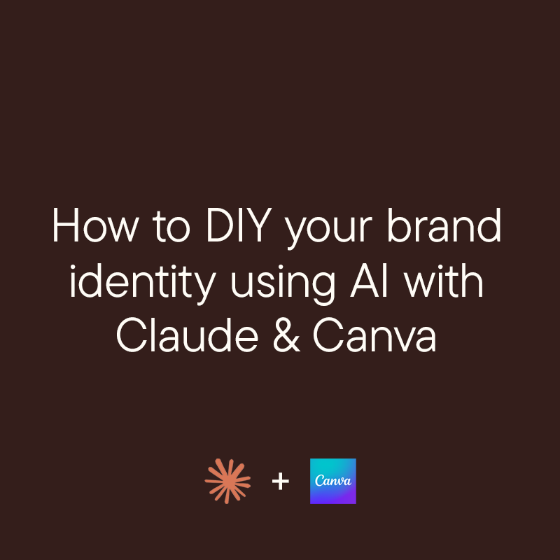 How to DIY your brand identity using AI with Claude and Canva AI (no designer needed)