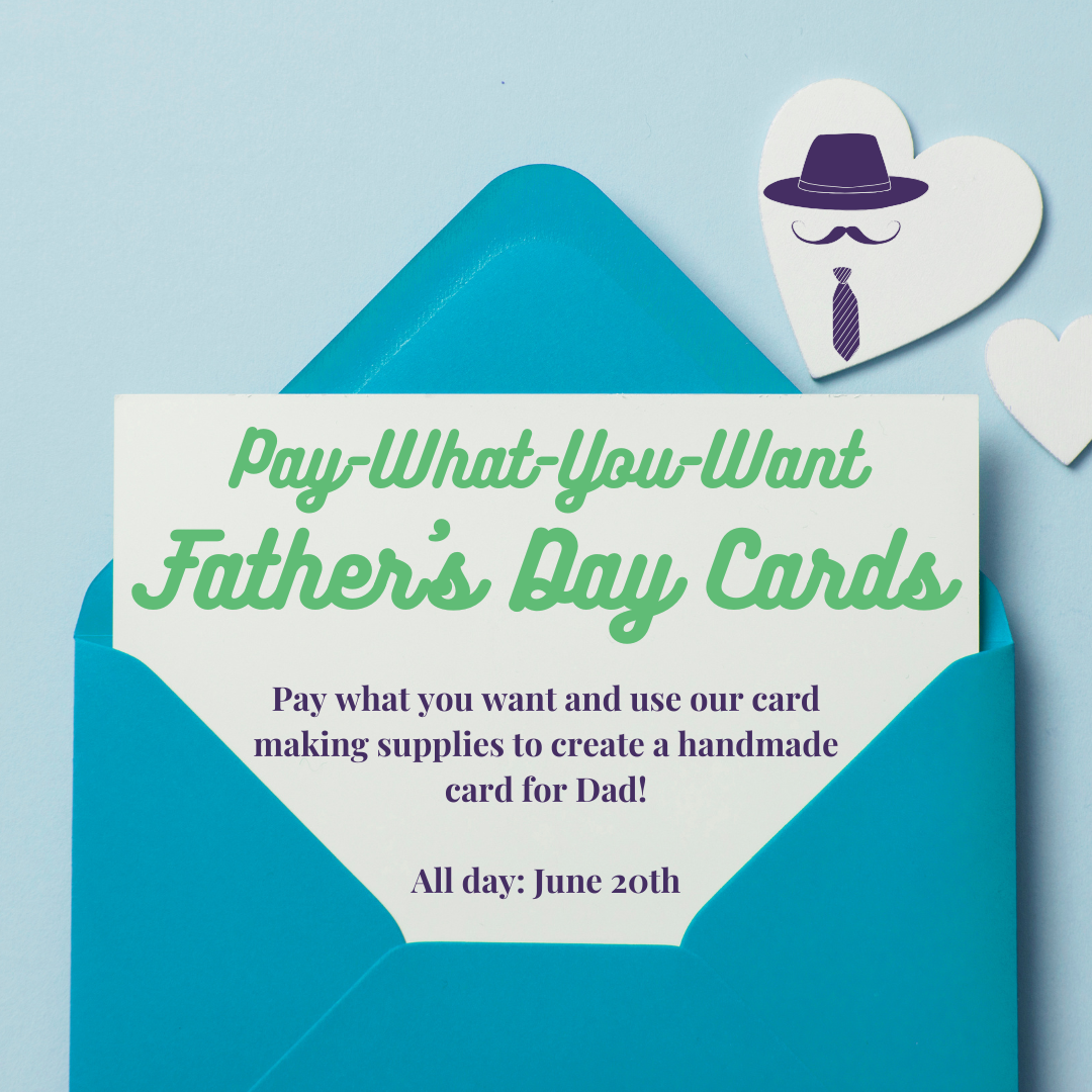 Pay-What-You-Want Father’s Day Card Making