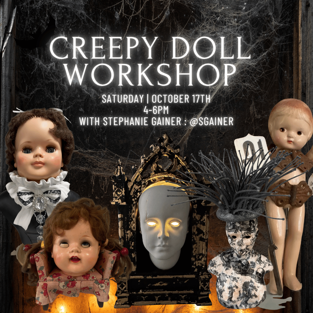 Creepy Doll Workshop