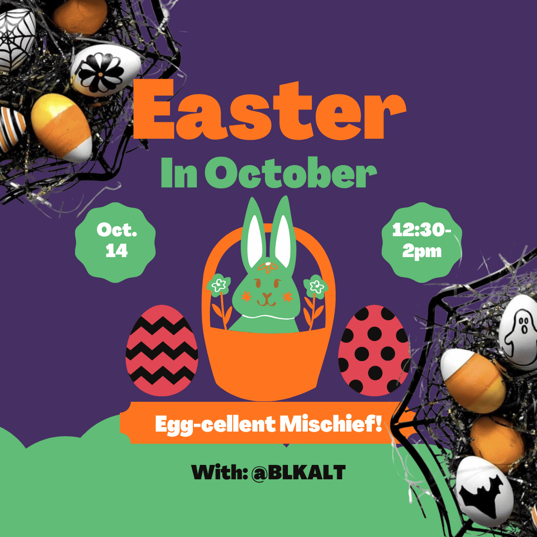 Easter in October: Egg-celent Mischief 