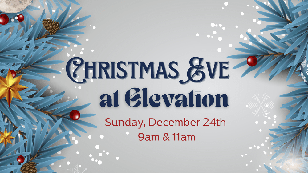 Christmas eve at elevation elevation church