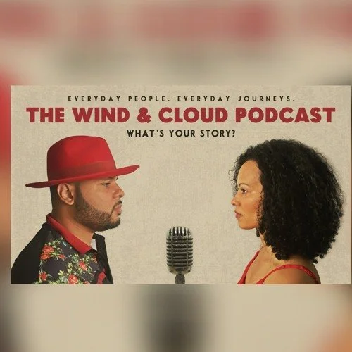 The Wind & Cloud Podcast: What's Your Story?