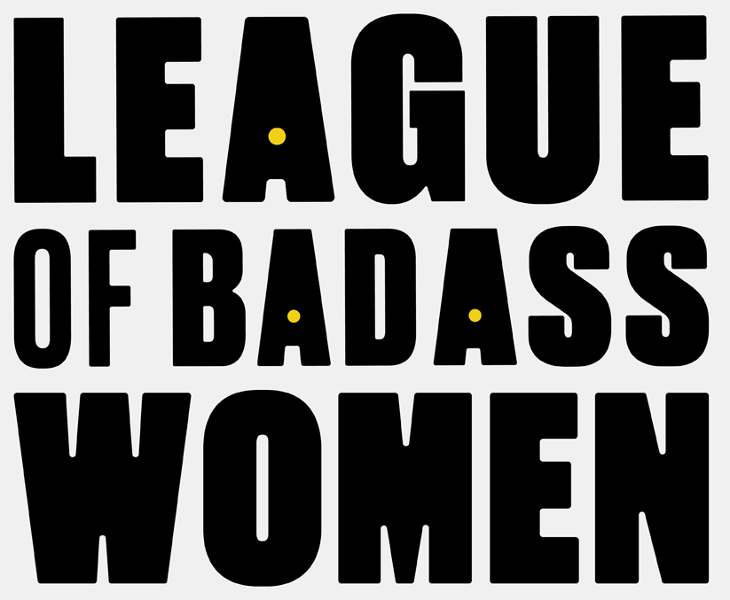 League of Badass Women
