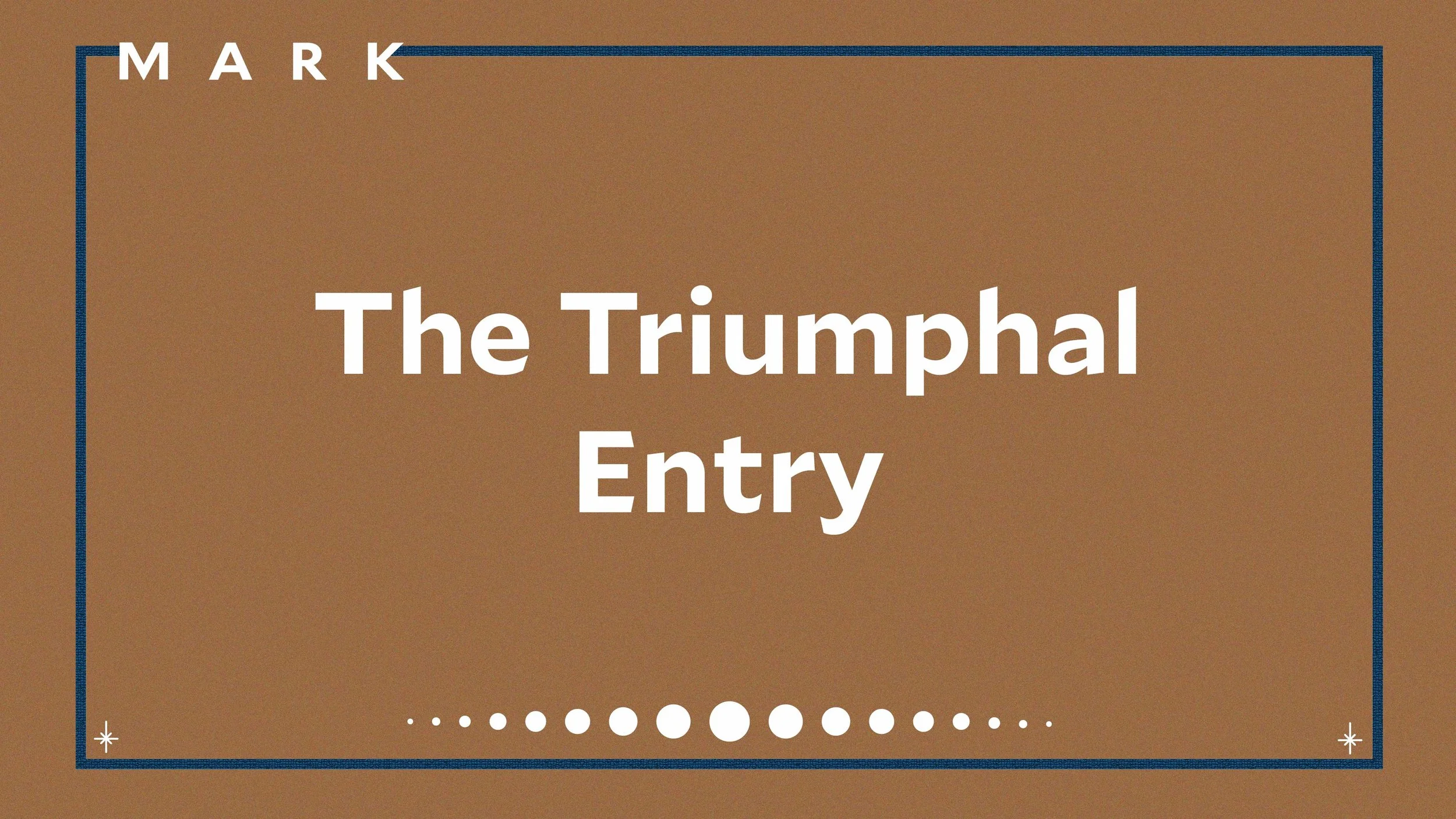 The Triumphal Entry