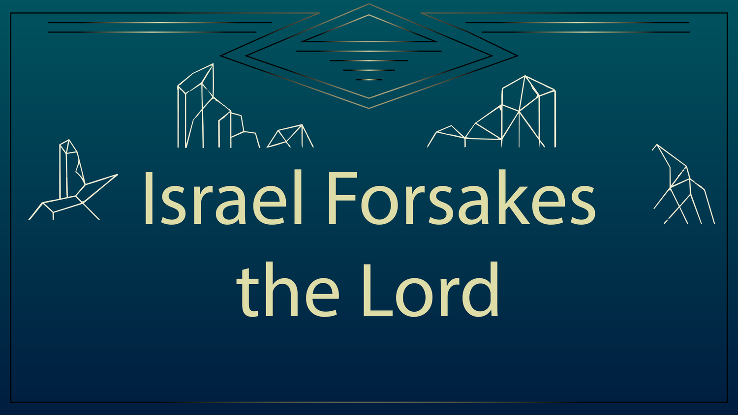 Israel Forsakes the Lord episode artwork