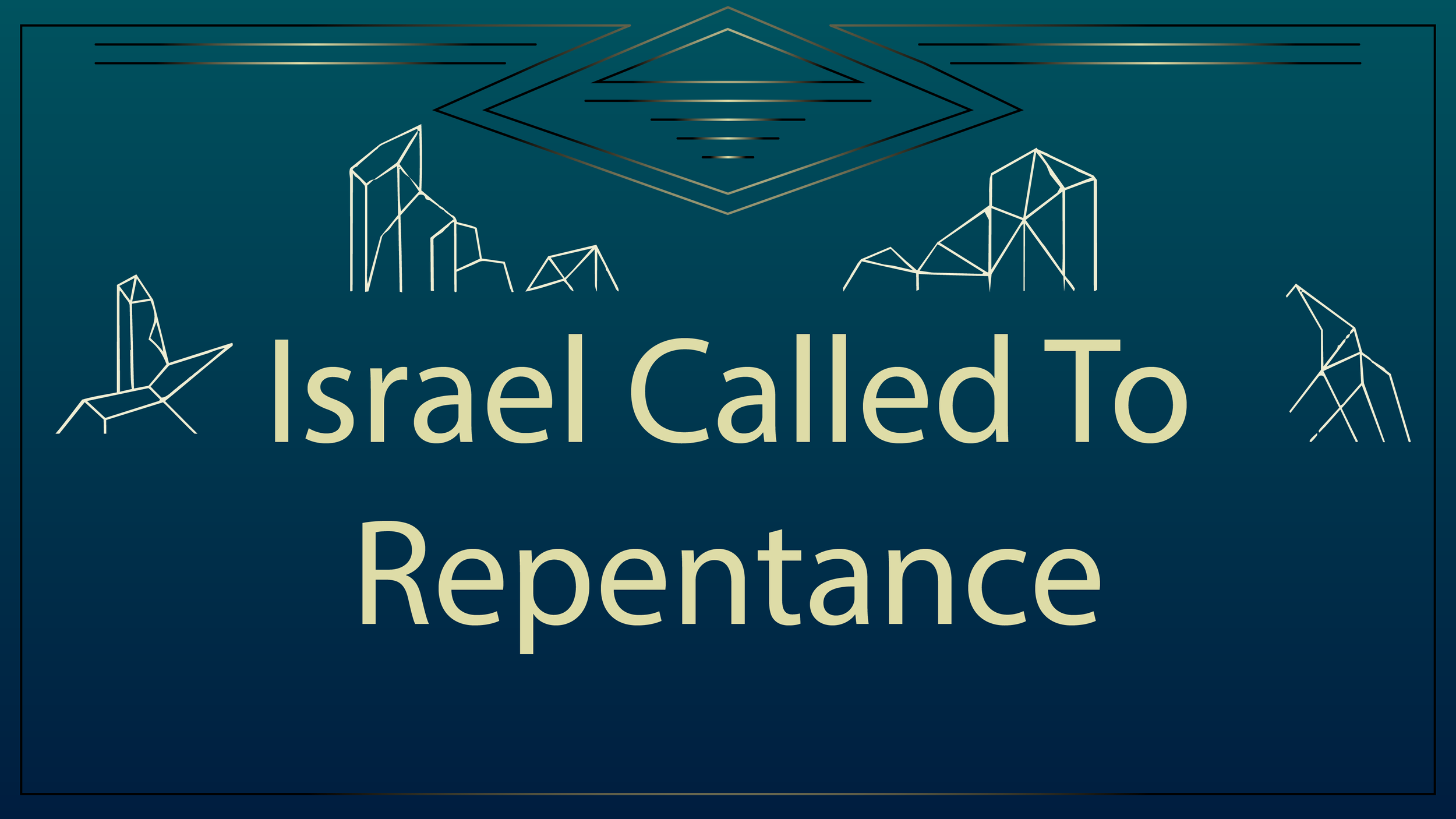 Israel Called To Repentance