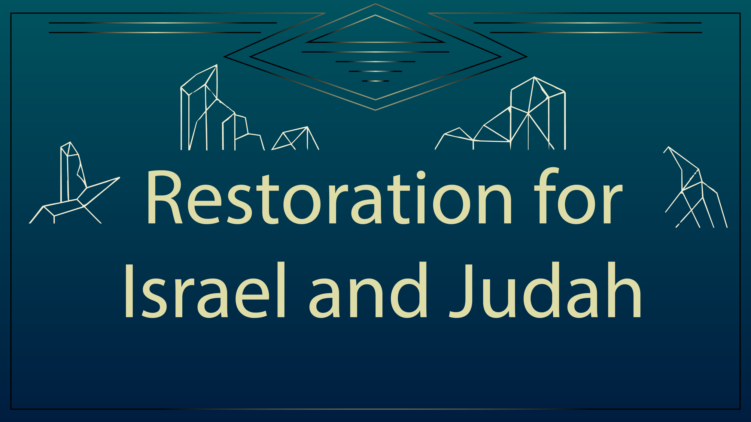 Restoration for Israel and Judah