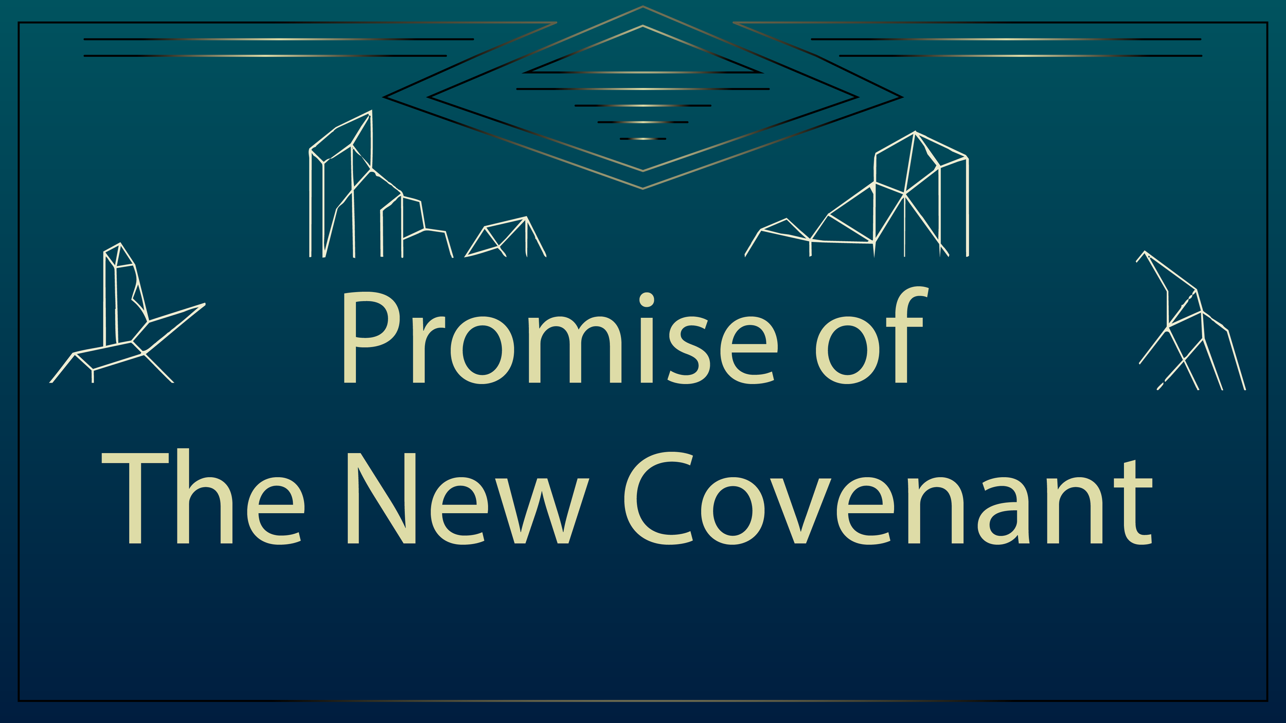 Promise of The New Covenant