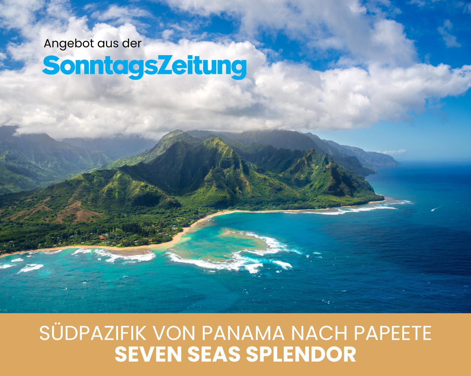 Kreuzfahrtangebot aus der Sonntagszeitung mit Regent Seven Seas Cruises Südpazifik von Panama City  nach Tahiti