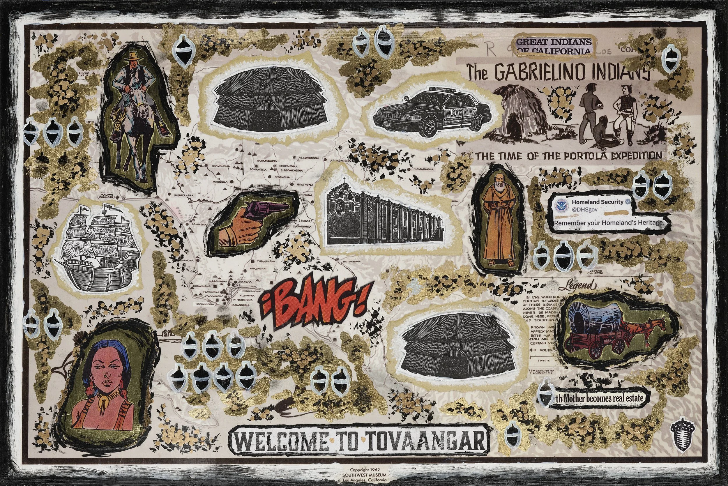 “Welcome to Tovaangar.” Found historical text, comic-book collage, Department of Homeland Security social media capture, collagraph, linocut, cotton-rag paper, gold foil paper, acrylic, gilding paint, historical map on wooden panel.  16x24 inches, 20