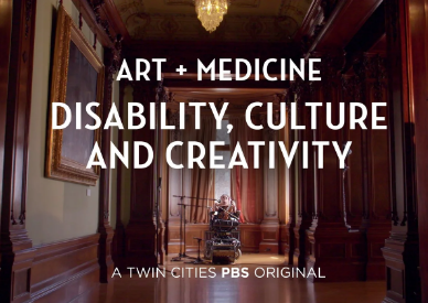 Art + Medicine: Disability, Culture, & Creativity, Film Panel & Discussion