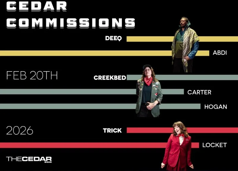 The Cedar Commissions - Night One: Deeq Abdi, Creekbed Carter Hogan, Trick Locket 