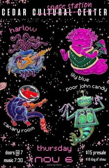 Poor John Candy, Harlow, Lily Blue, Canary Room