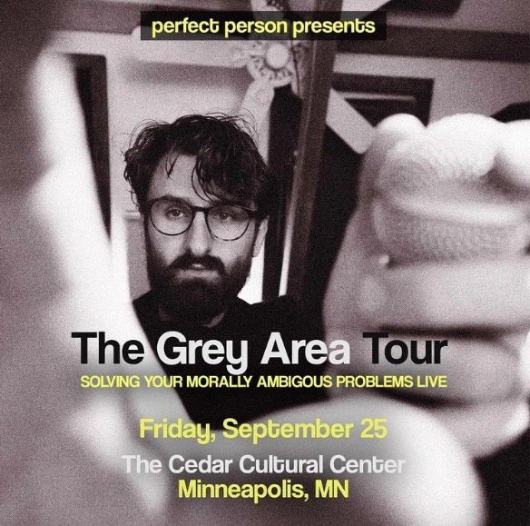 First Avenue presents: Perfect Person Live: The Grey Area Tour