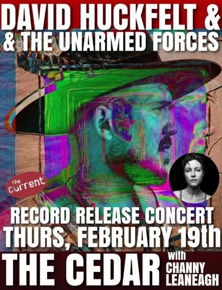 David Huckfelt & The Unarmed Forces with Channy Leaneagh