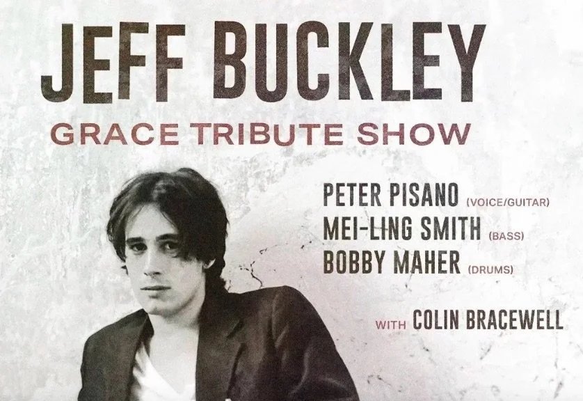 Jeff Buckley “Grace” Tribute feat. Peter Pisano, Mei-Ling Smith, and Bobby Maher with Colin Bracewell