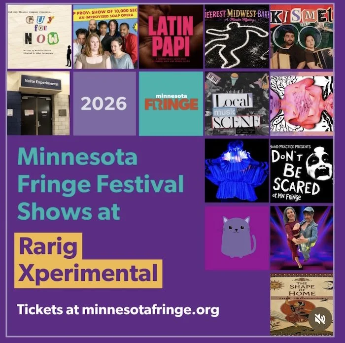 MN Fringe at Rarig Xperimental
