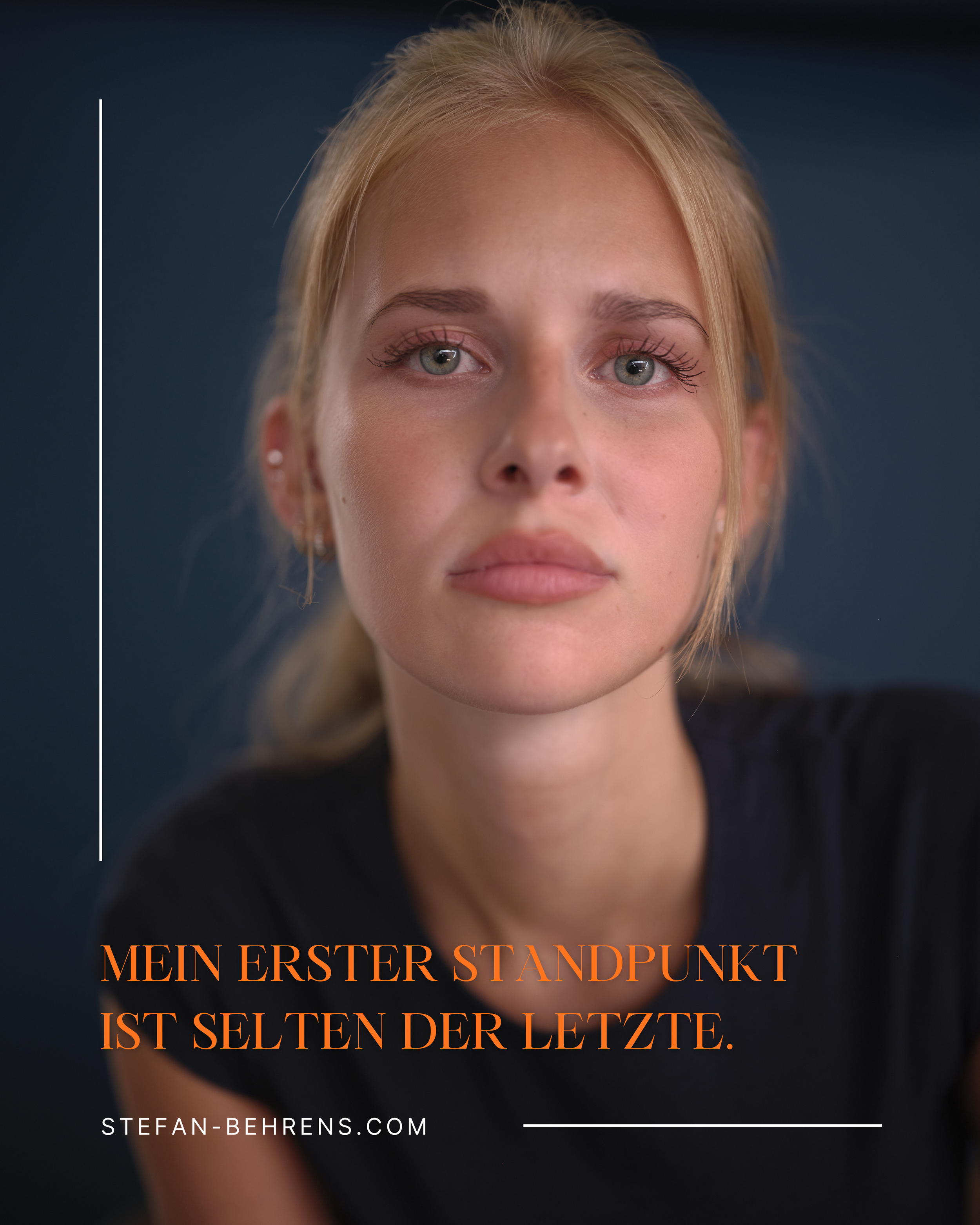 Mein erster Standpunkt ist selten der letzte