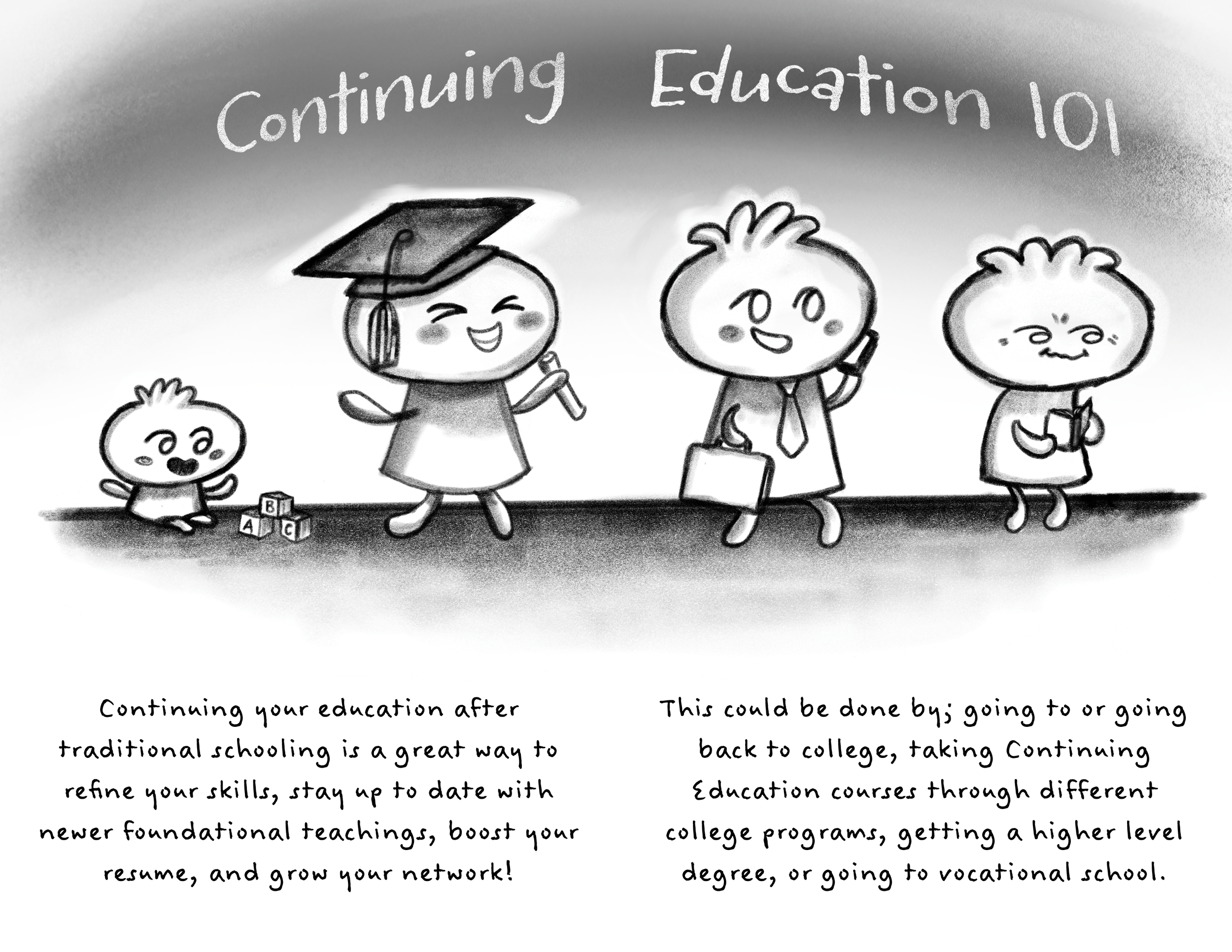 Black and white illustration of children and a teacher engaging in an educational activity, with text about continuing education and traditional schooling from a health based informational zine.