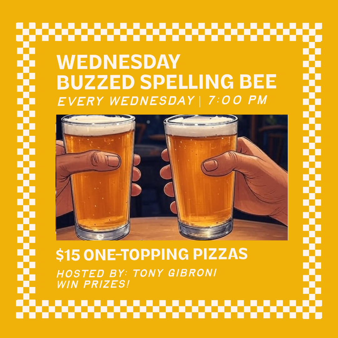 Wednesdays: Buzzed Spelling Bee