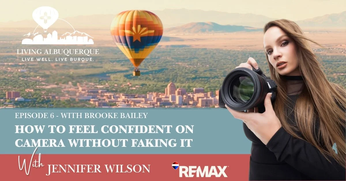Living Albuquerque Episode 6 How To Feel Confident On Camera Without Faking It with Brooke Bailey
