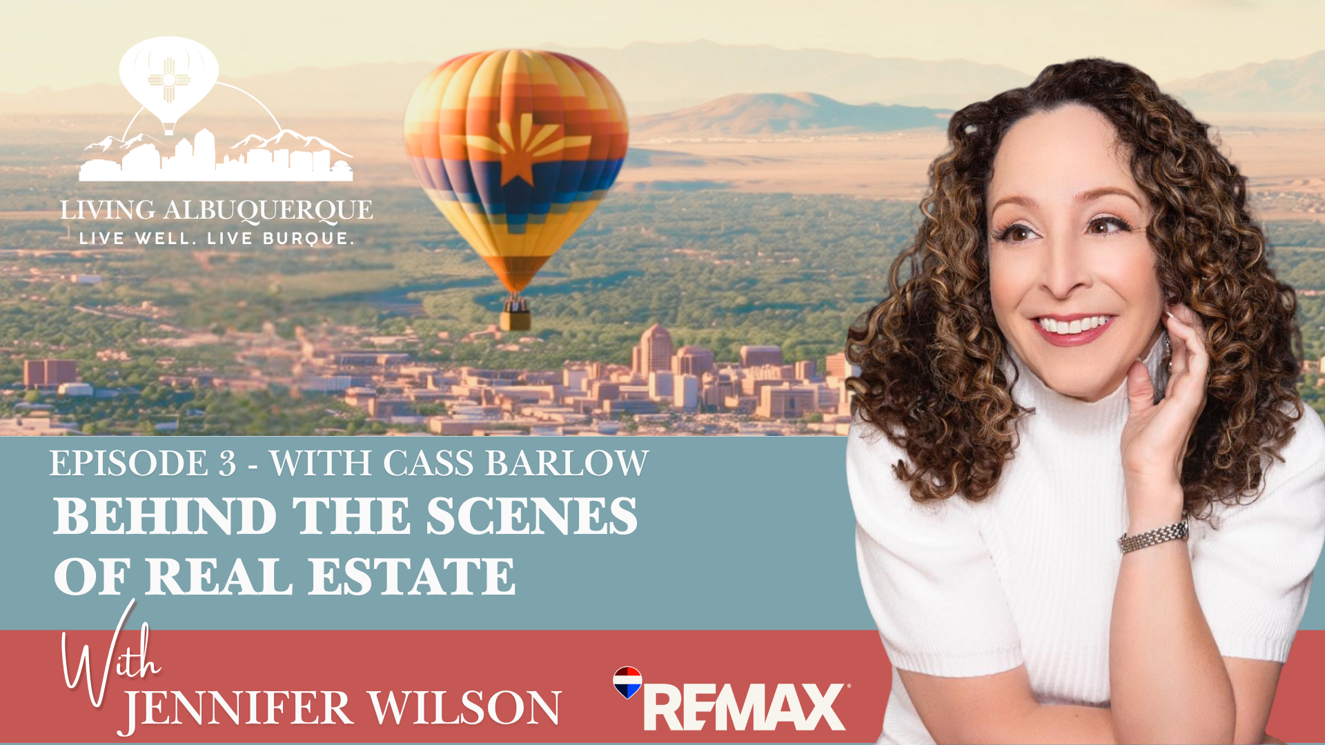 Living Albuquerque Podcast Episode 3 with Cass Barlow Behind the Scenes of Real Estate