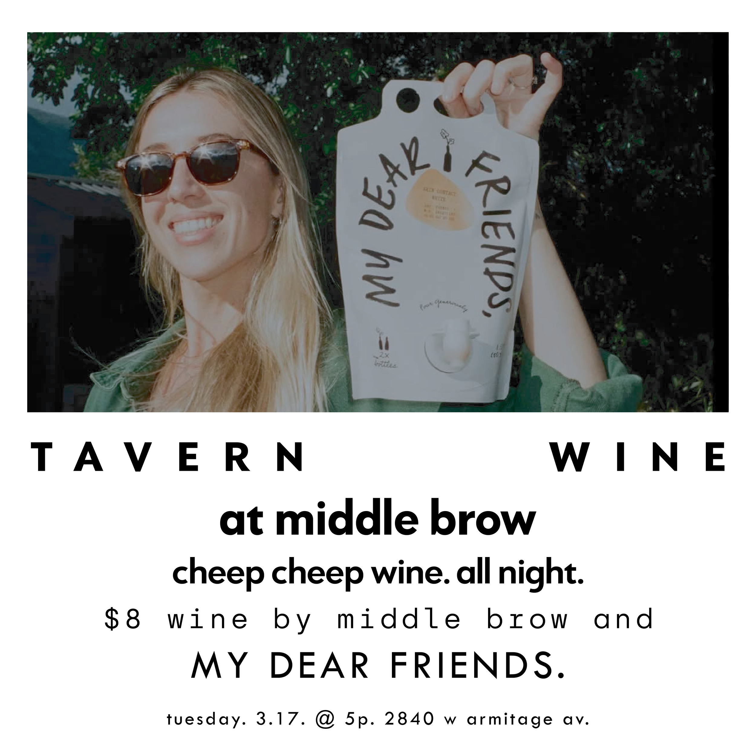 Tavern Wine @ Middle Brow w/My Dear Friends
