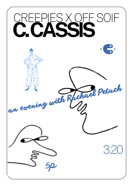 An Evening with Rachael of C.Cassis @ Creepies