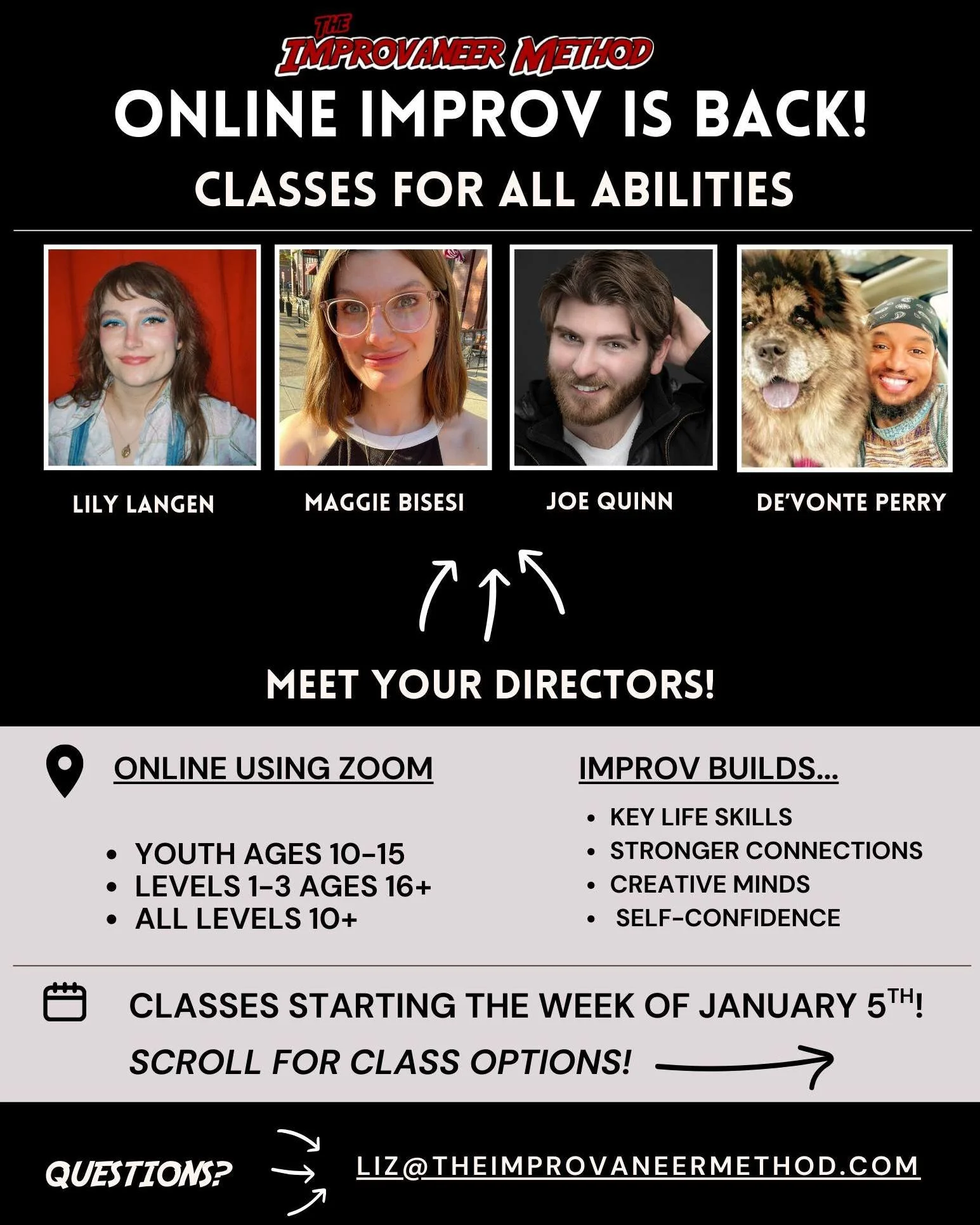 Registration Is OPEN For January Online Improvaneer Method Classes!

These online classes are built to focus on: 
✨ Build community across countries and states 
✨ Strengthen life skills
✨ Sharpen comedy skills
✨ Boost self-confidence

Improv can feel