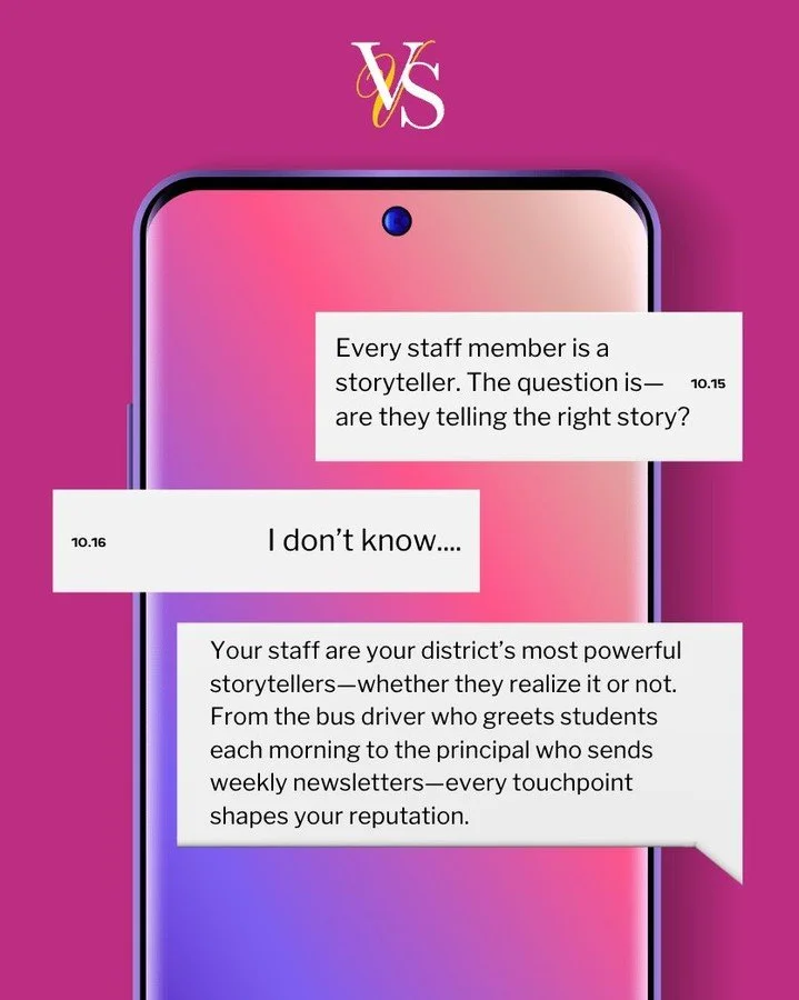 Your staff are your district&rsquo;s most powerful storytellers&mdash;whether they realize it or not.

From the bus driver who greets students each morning to the principal who sends weekly newsletters&mdash;every touchpoint shapes your reputation.

