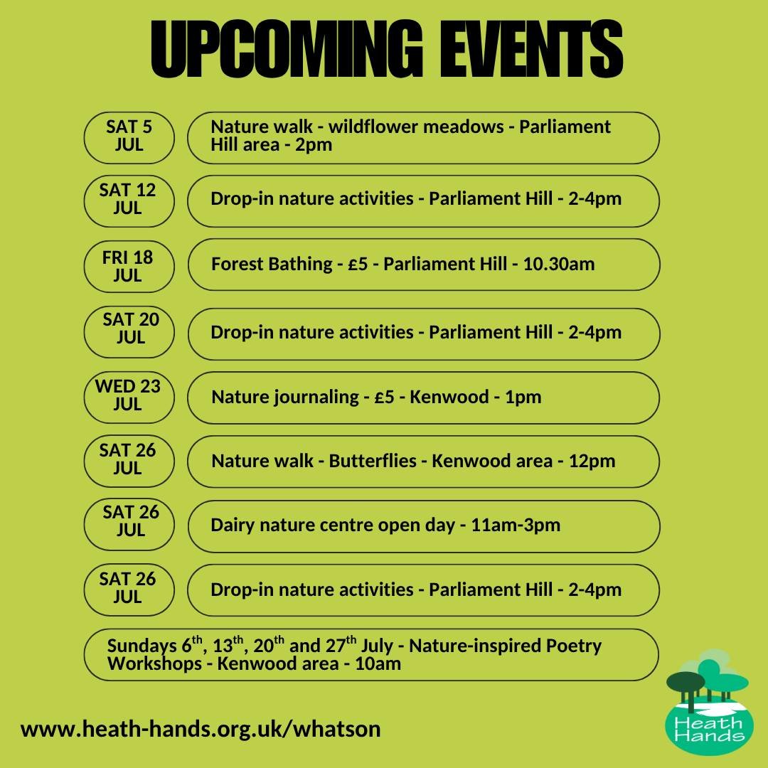 Our July activity programme on Hampstead Heath is out - check out our upcoming walks, activities and workshops (image 1) and our drop-in volunteering opportunities (image 2).
Bookings where appropriate via https://www.heath-hands.org.uk/whatson
#he