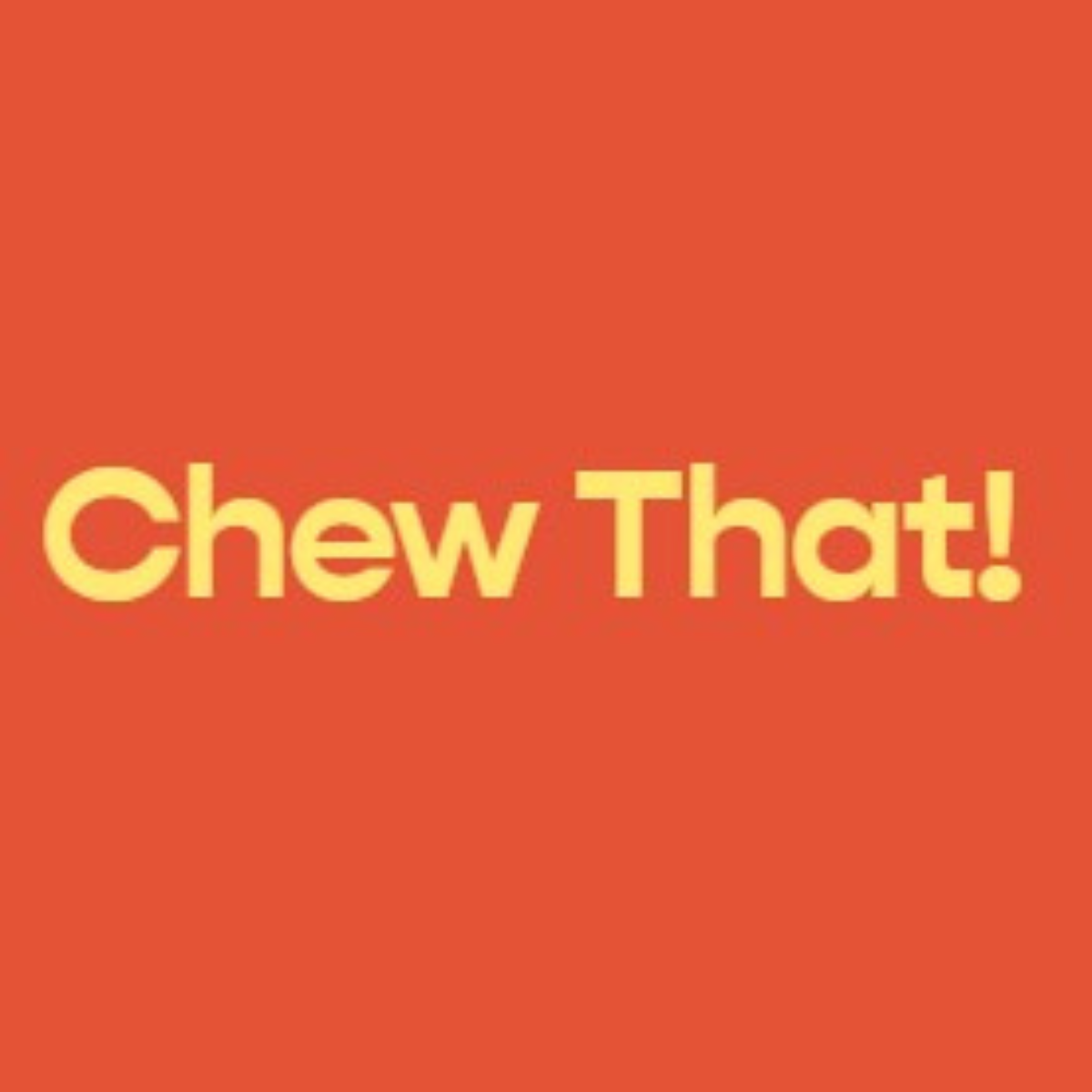 'Chew That!' logo in yellow on a red background.