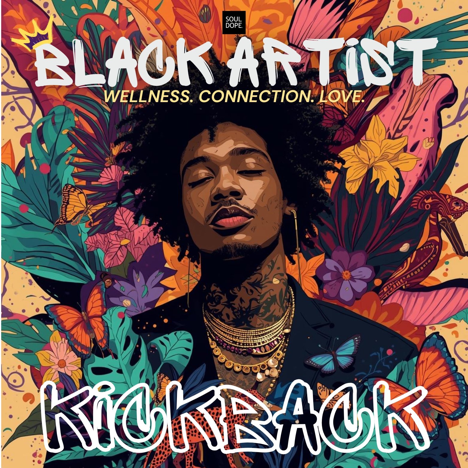 Illustration of a woman with tattoos and jewelry, surrounded by colorful flowers and butterflies, with text 'Black Artist Wellness. Connection. Love.' and 'KNOW MY BLACK'.