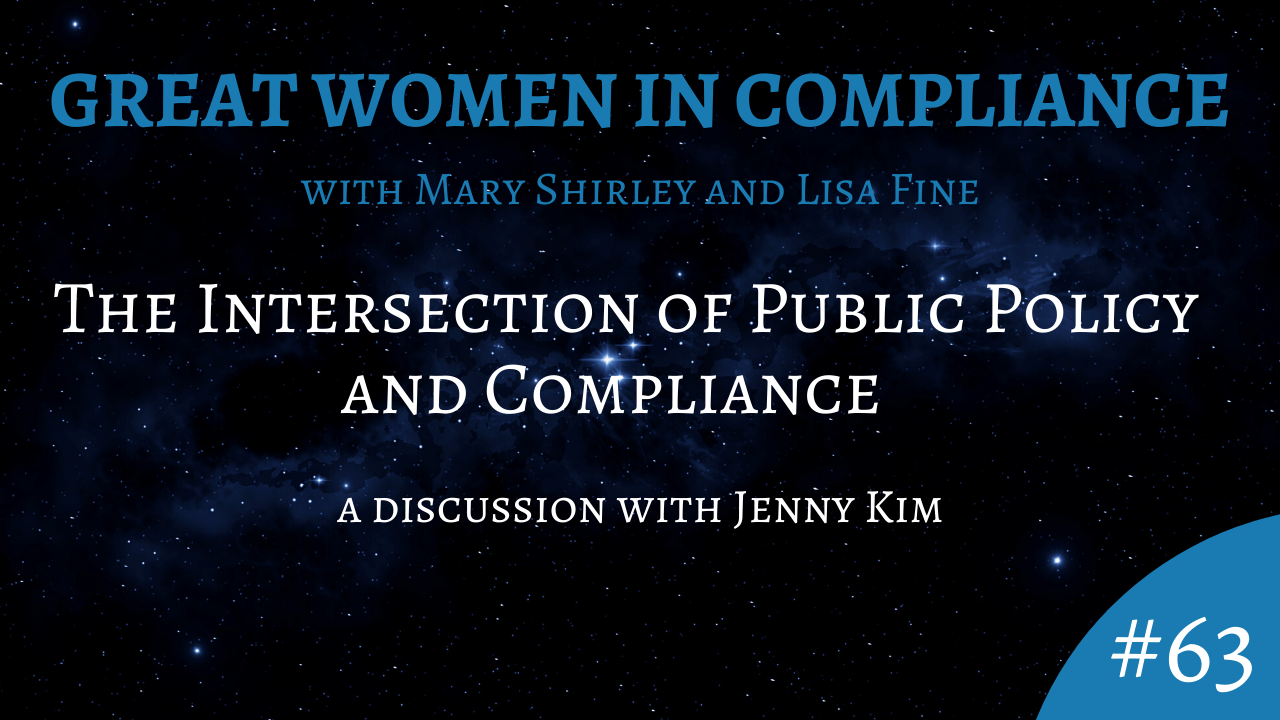 Great Women in Compliance Podcast: The Intersection of Public Policy and Compliance