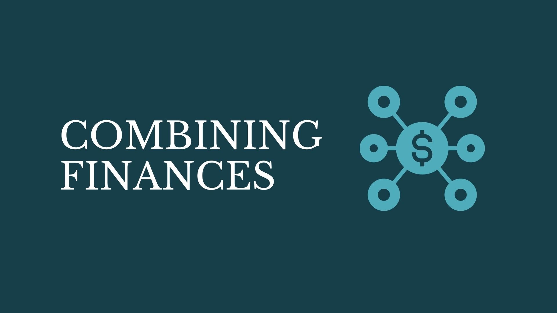 Combining Finances 