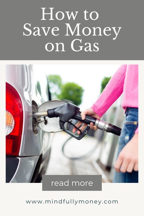 10 Ways to Save Money on Gas — Mindfully Money | Money Expert and ...