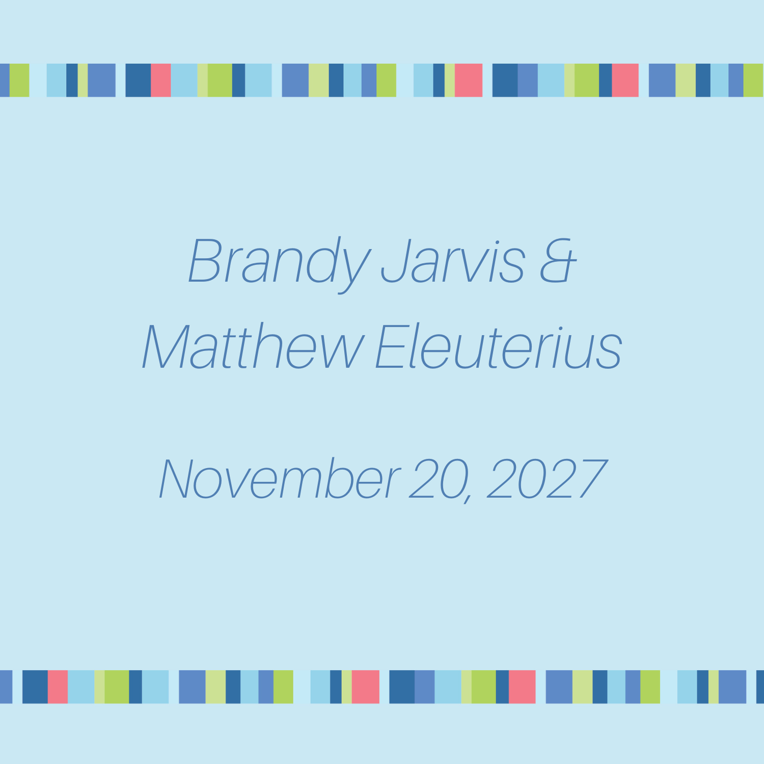 Brandy Jarvis & Matthew Eleuterius - Nov. 20, 2027