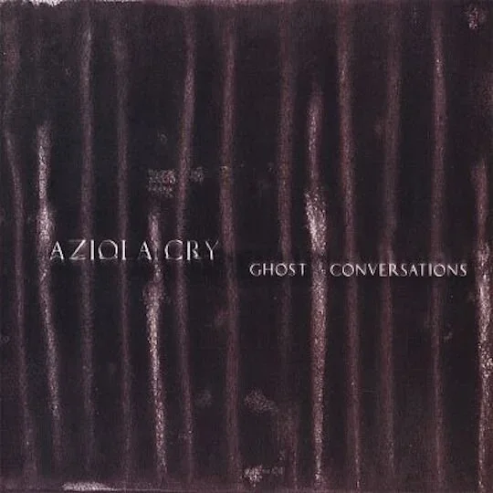 Aziola Cry - Ghost Conversations (Digipak)