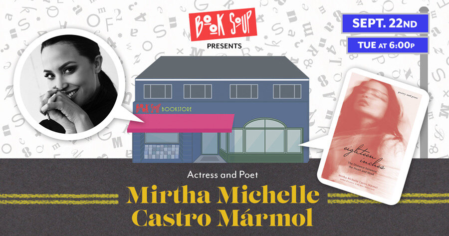Book Soup Presents: Actress and Poet Mirtha Michelle Castro Marmol